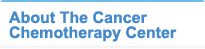 About The Cancer Chemotherapy Center