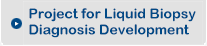 Project for Liquid Biopsy Diagnpsis Development